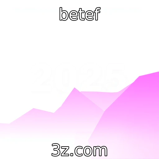 betef Desvendando o sucesso das apostas esportivas em 2025